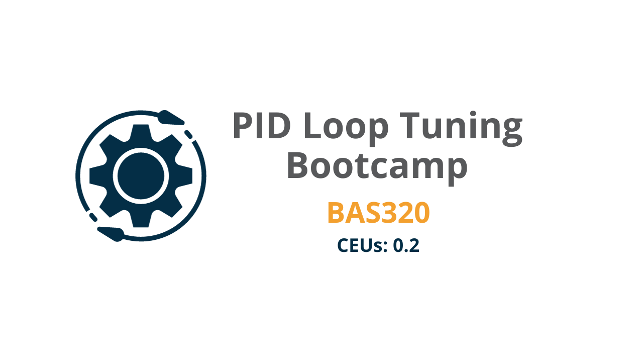 Copy of PID Loop Tuning Bootcamp