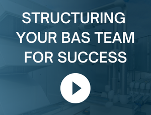 STRUCTURING YOUR BAS TEAM FOR SUCCESS (1)